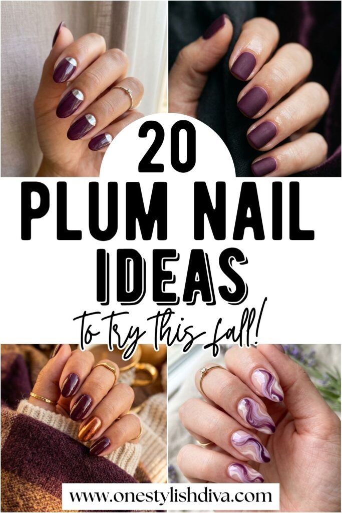 20 Stunning Plum Nail Ideas You'll Want to Save This Fall plum nail ideas pin